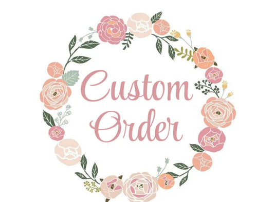 Custom Order